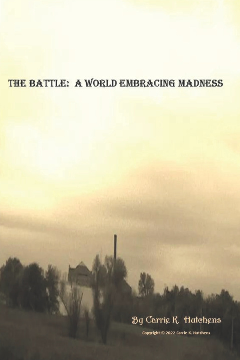 Kniha The Battle Carrie K. Hutchens