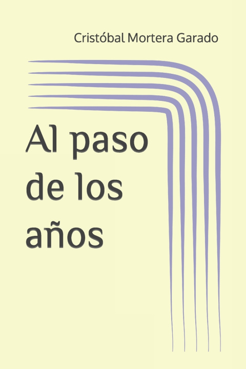 Knjiga Al paso de los años Cristóbal Mortera Garado