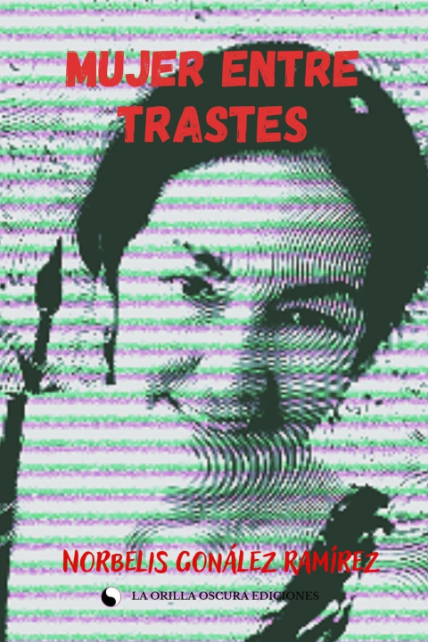 Boek Mujer entre trastes Norbelis González Ramírez
