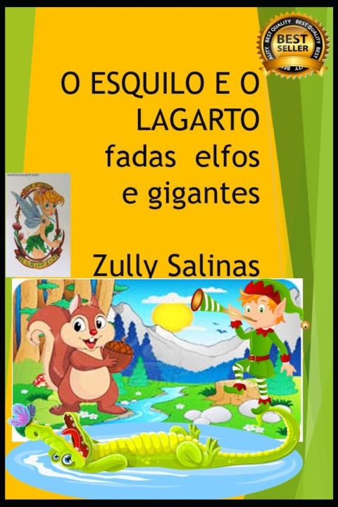 Книга O ESQUILO E O LAGARTO Aurora Zully Salinas Moris