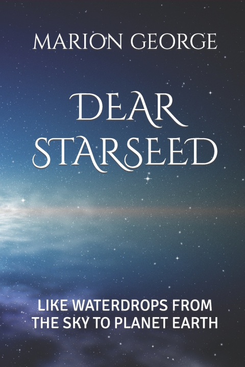 Book DEAR STARSEED MARION MOE GEORGE NETER