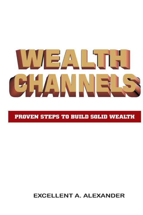 Kniha WEALTH CHANNELS EXCELLENT A. ALEXANDER