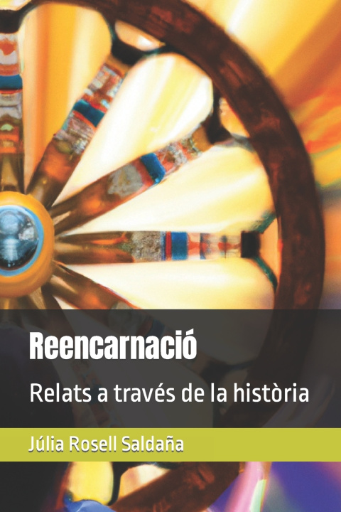 Kniha Reencarnació Júlia Rosell Saldaña