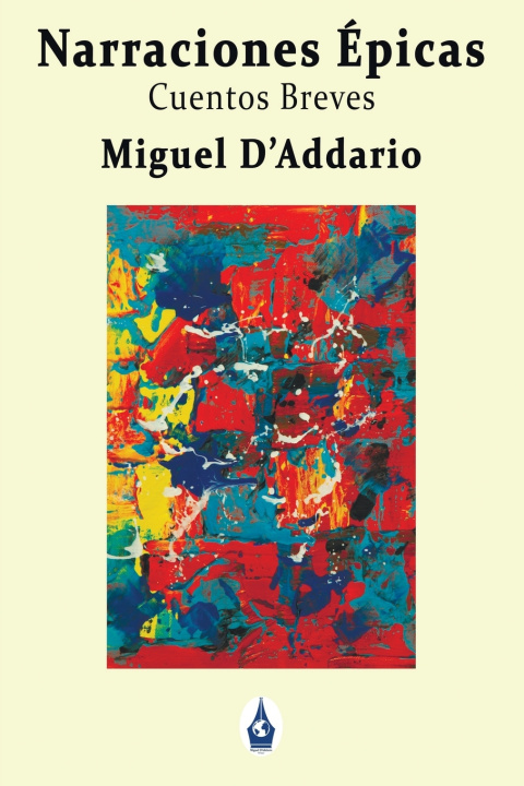 Книга Narraciones Épicas Miguel D'Addario