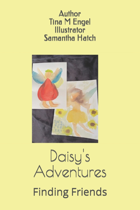 Knjiga Daisy's Adventures Tina M Engel