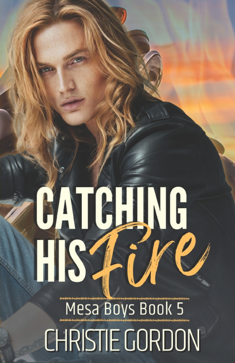 Book Catching His Fire Christie Gordon