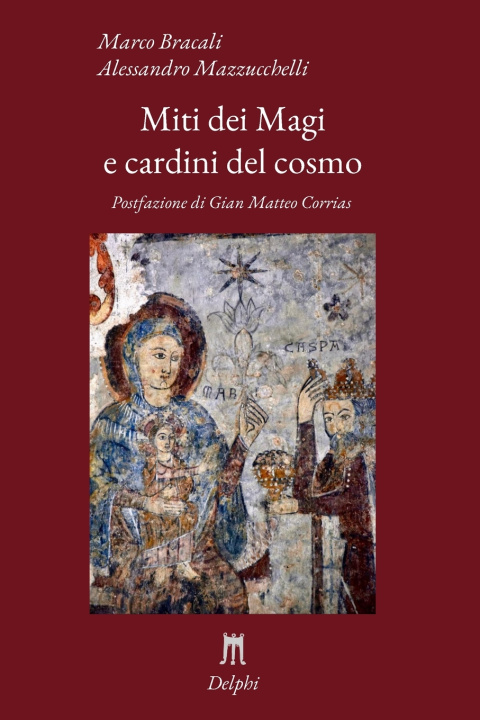 Книга Miti dei Magi e cardini del cosmo Alessandro Mazzucchelli