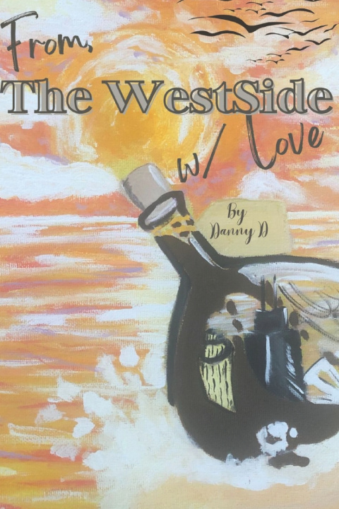 Книга From The Westside With Love Danny D