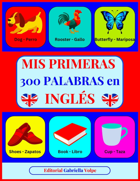 Kniha Mis Primeras 300 Palabras en INGLÉS Editorial Gabriella Volpe