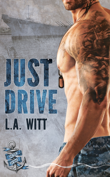 Kniha Just Drive L.A. Witt