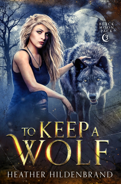 Knjiga To Keep A Wolf Heather Hildenbrand