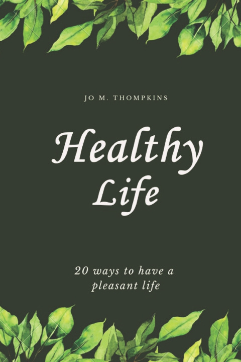 Knjiga Healthy Life Jo M. Thompkins