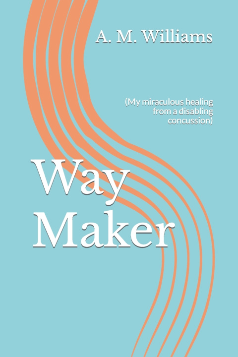 Book Way Maker A. M. Williams