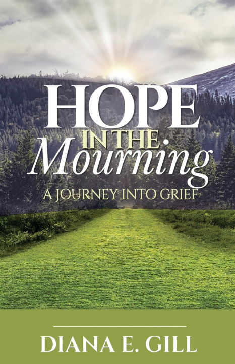 Книга Hope in the Mourning Diana E. Gill