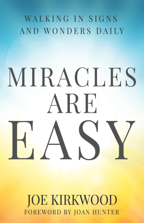 Book Miracles Are Easy Joe Kirkwood