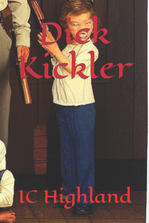 Kniha Dick Kickler I C Highland