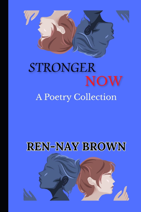 Kniha Stronger Now Ren-Nay Brown