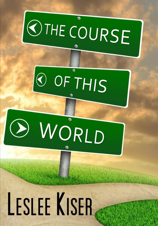 Książka The Course of This World Lesleee Kiser