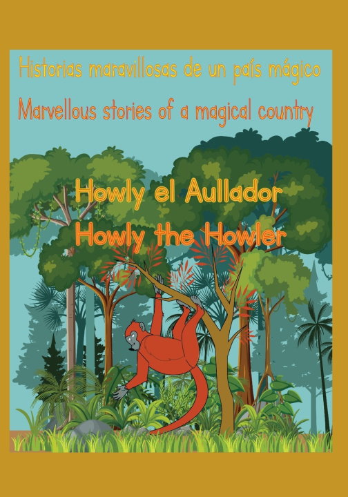 Kniha Howly the howler Sonia Camargo