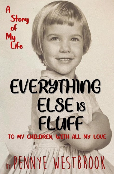 Kniha Everything Else is Fluff Pennye Westbrook