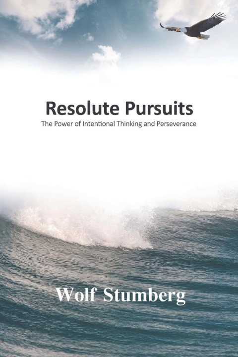 Kniha Resolute Pursuits Wolf Stumberg