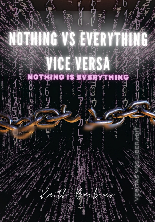 Kniha Nothing Vs. Everything Vice Versa Keith Anthony Barbour