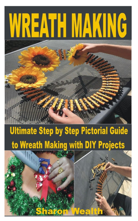 Kniha WREATH MAKING Sharon Wealth