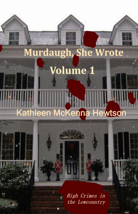 Kniha Murdaugh, She Wrote Kathleen McKenna Hewtson