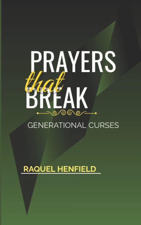 Kniha Prayers That Break Generational Curses Raquel Henfield