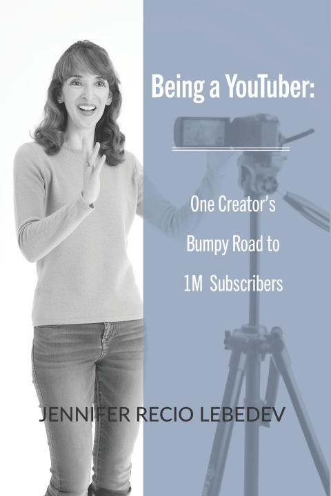 Knjiga Being a YouTuber Jennifer Recio Lebedev