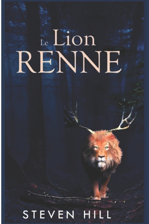 Книга LE LION RENNE STEVEN HILL