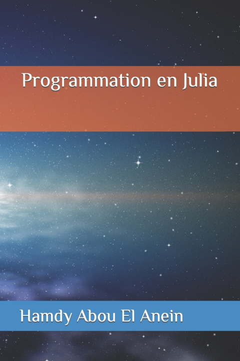 Kniha Programmation en Julia Hamdy Abou El Anein