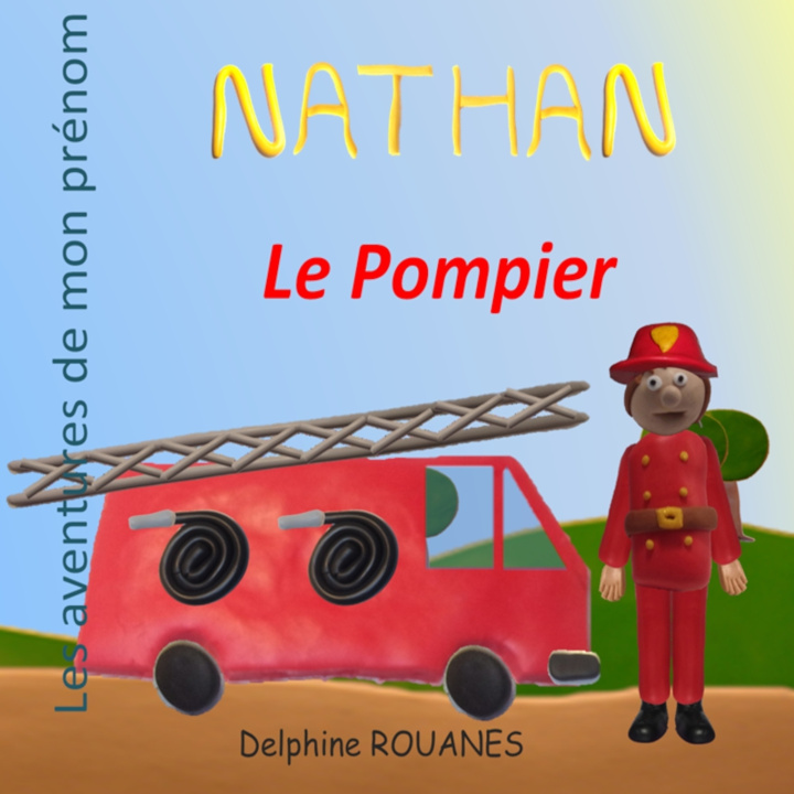 Kniha Nathan le Pompier Delphine Rouanes