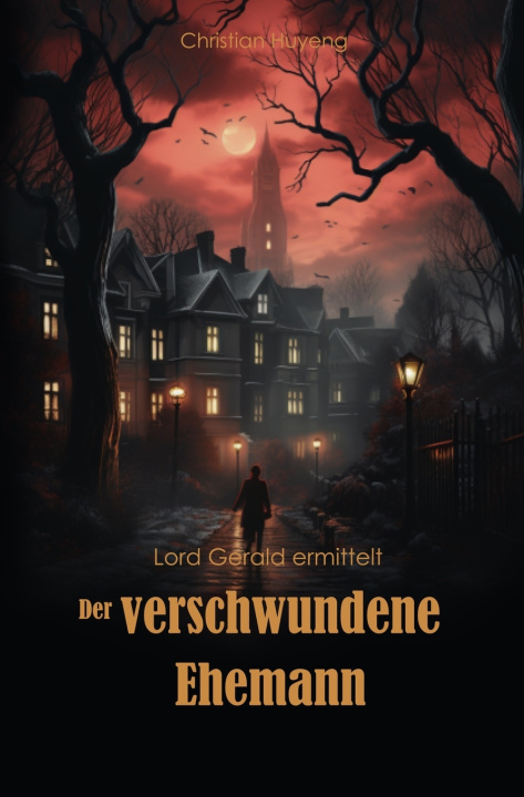 Kniha Der verschwundene Ehemann Christian Huyeng