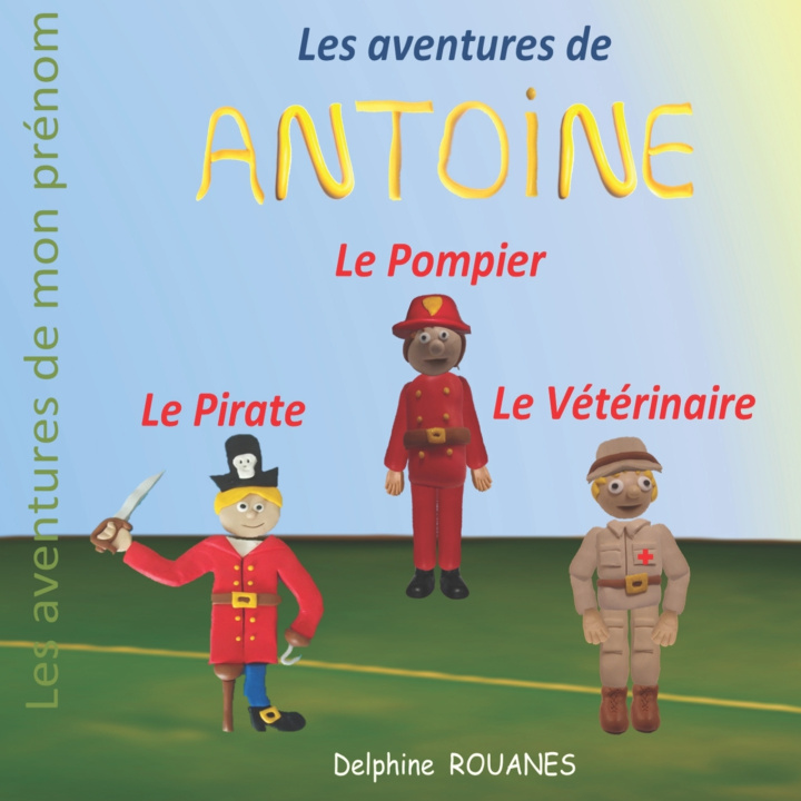 Kniha Les aventures d'Antoine Delphine Rouanes