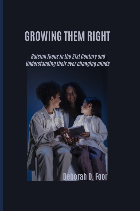 Kniha GROWING THEM RIGHT Deborah D. Foor