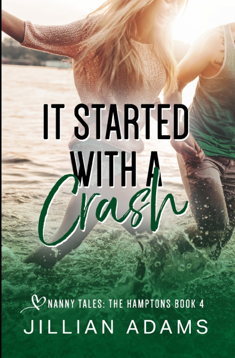 Book It Started With A Crash Jillian Adams