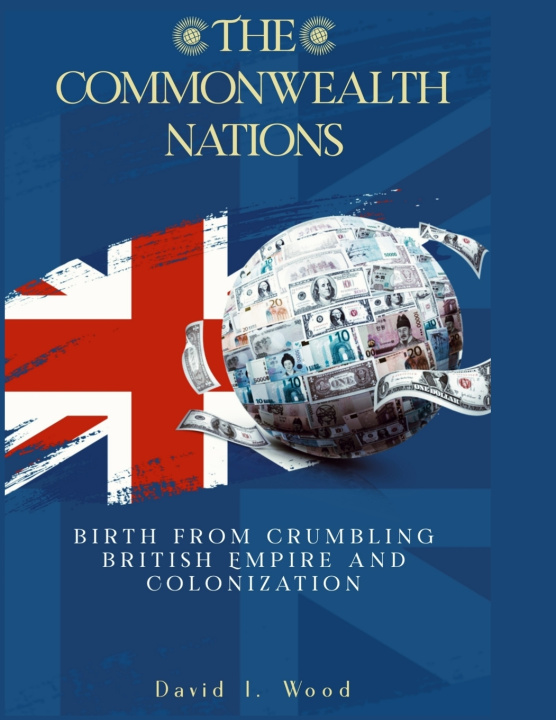 Knjiga The Commonwealth Nations David I. Wood