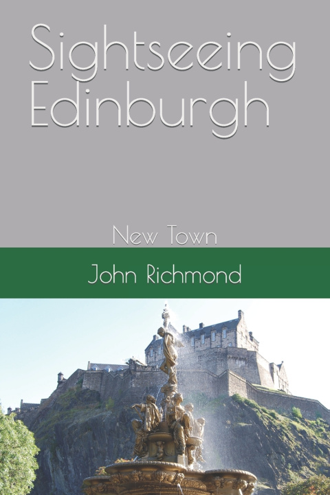 Kniha Sightseeing Edinburgh John Richmond