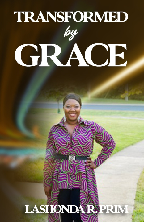 Book Transformed by Grace Lashonda R. Prim