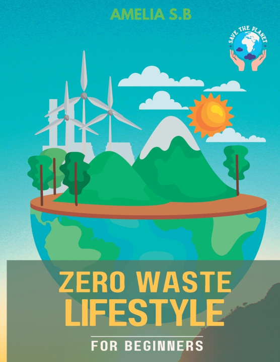 Книга Zero Waste Lifestyle for Beginners Sajjad Ahmad