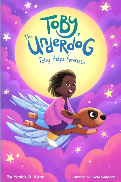 Kniha Toby The Underdog Yanick A. Kane