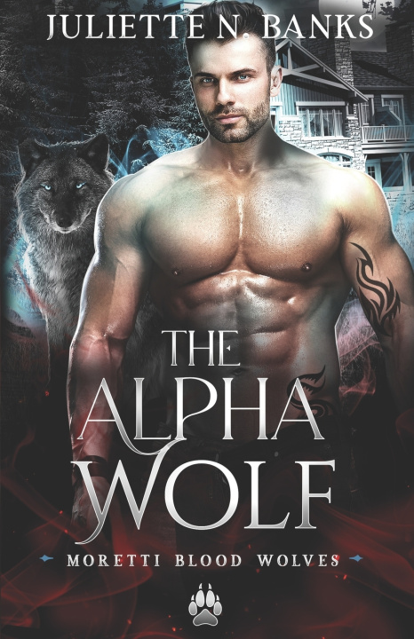 Knjiga The Alpha Wolf Juliette N. Banks