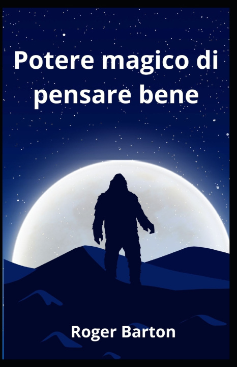 Kniha Potere magico di pensare bene Roger Barton