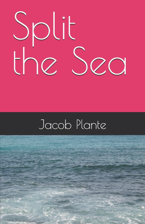 Kniha Split the Sea Jacob Plante