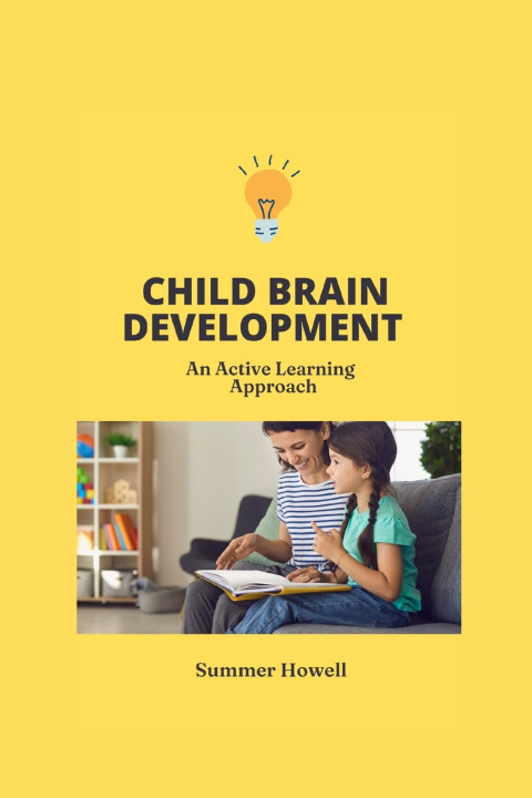 Kniha CHILD BRAIN DEVELOPMENT Summer Howell