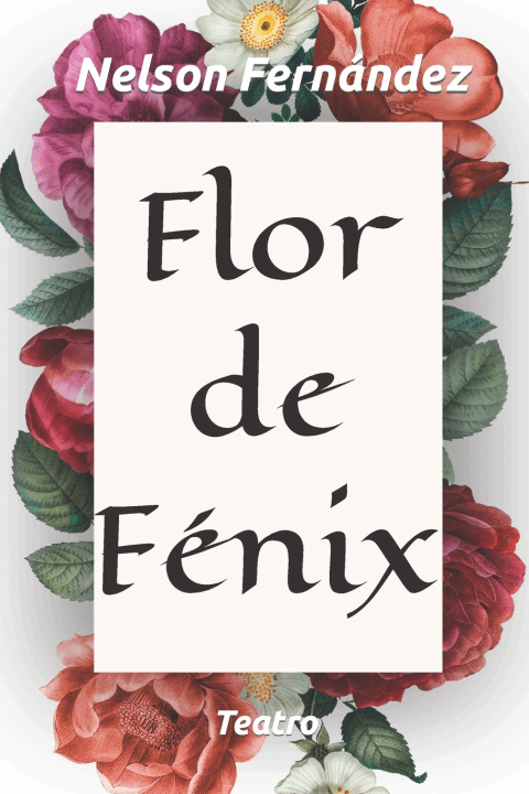 Book Flor de Fénix Nelson Fernández