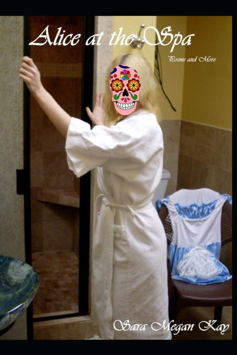 Knjiga Alice at the Spa Sara Megan Kay