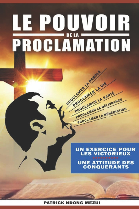 Книга LE POUVOIR DE PROCLAMATION PATRICK NDONG MEZUI