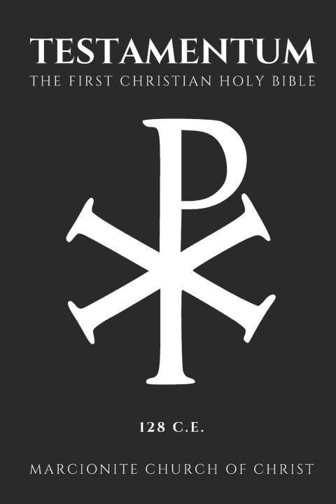 Book The Testamentum Marcionite Church of Christ